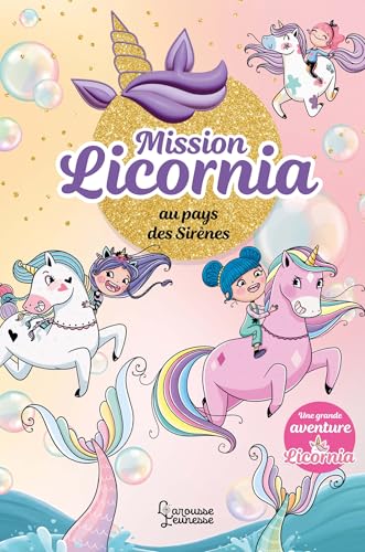 Mission Licornia au pays des Sirènes von LAROUSSE