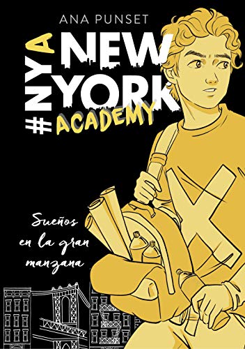 Sueños en la gran manzana (Serie New York Academy 2) (Jóvenes lectores, Band 2) von MONTENA