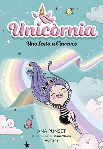 Unicòrnia 2 - Una festa a l'inrevés: Primeres lectures en català (Montena, Band 2) von Montena