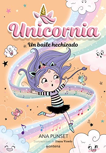 Unicornia 6 - Un baile hechizado (Montena, Band 6) von MONTENA