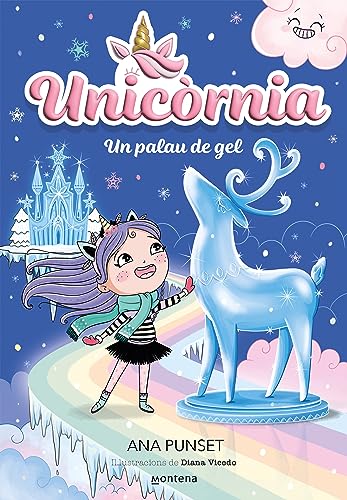 Unicòrnia 7 - Un palau de gel: Primeres lectures en català (Montena, Band 7)