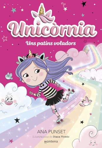 Unicòrnia 8 - Uns patins voladors: Primeres lectures en català (Montena, Band 8)