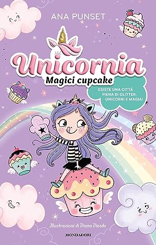 Unicornia. Magici cupcake von Mondadori