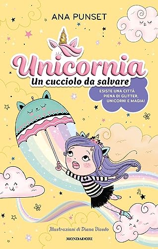 Unicornia. Un cucciolo da salvare von Mondadori