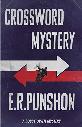Crossword Mystery (The Bobby Owen Mysteries, Band 3) von Dean Street Press