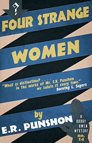 Four Strange Women (The Bobby Owen Mysteries, Band 14) von Dean Street Press