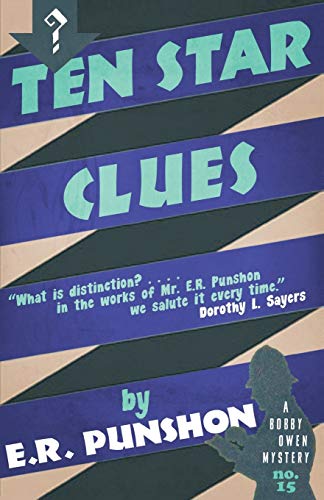 Ten Star Clues (The Bobby Owen Mysteries, Band 15) von Dean Street Press