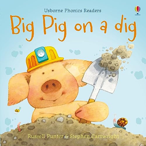 Big Pig on a Dig (Phonics Readers) von Usborne Publishing Ltd