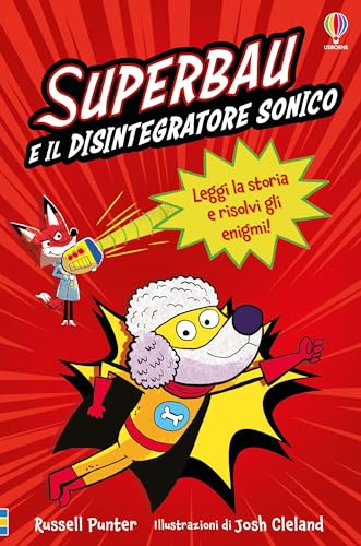 Superbau e il disintegratore sonico (Piccole avventure enigmatiche) von Usborne