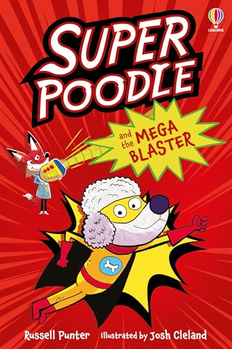 Superpoodle and the Mega Blaster (Puzzle Stories) von Usborne Publishing