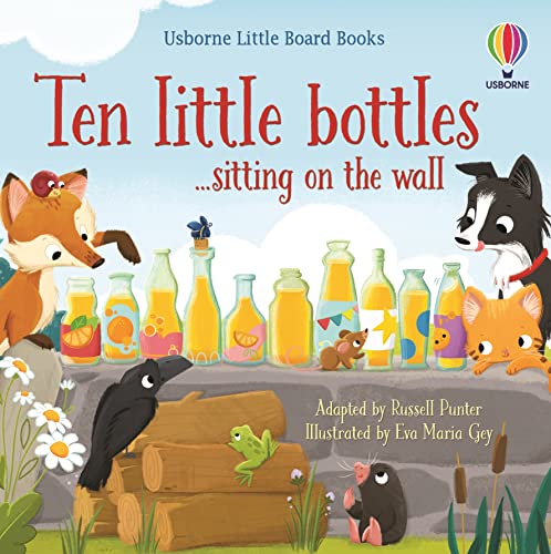 Ten little bottles sitting on the wall (Little Board Books)