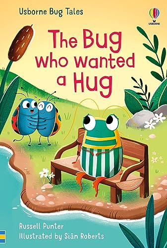 The Bug Who Wanted A Hug (Bug Tales)