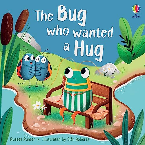 The Bug who Wanted a Hug (Picture Books)