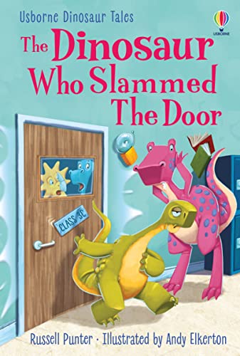 The Dinosaur who Slammed the Door (Dinosaur Tales) von Usborne Publishing Ltd