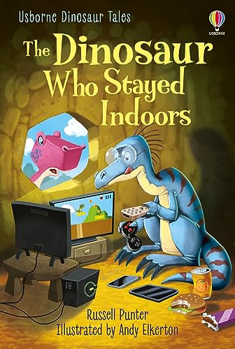 The Dinosaur who Stayed Indoors (First Reading Level 3) (First Reading Level 3: Dinosaur Tales): 1