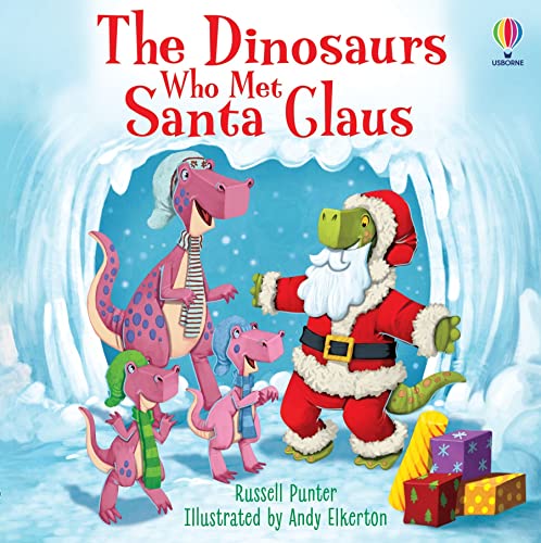 The Dinosaurs who met Santa Claus (Picture Books) von Usborne Publishing Ltd