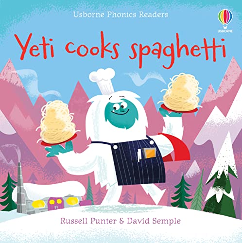 Yeti cooks spaghetti (Phonics Readers) von Usborne