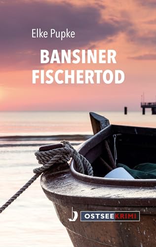 Bansiner Fischertod (Ostseekrimi)