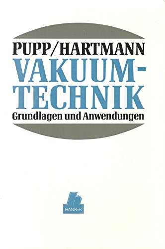 Vakuumtechnik: Grundlagen und Anwendungen von Fachbuchverlag Leipzig