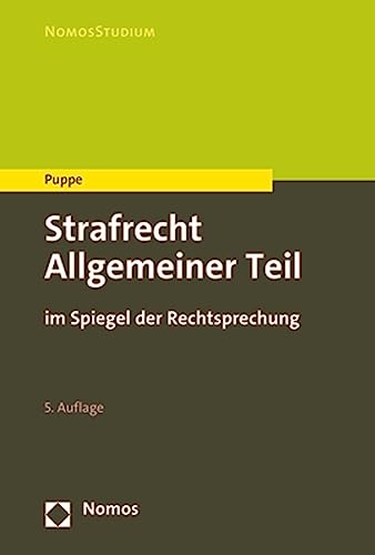 Strafrecht Allgemeiner Teil: im Spiegel der Rechtsprechung (NomosStudium) von Nomos