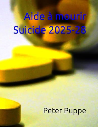 Aide à mourir Suicide 2025-28 von Independently published