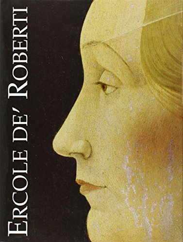 Ercole De Roberti. Catalogo storico von Silvana
