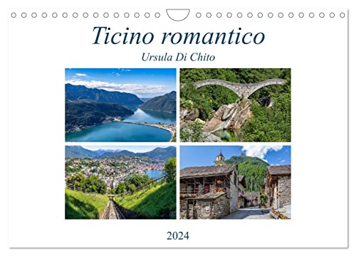 Ticino romantico (Wandkalender 2024 DIN A4 quer), CALVENDO Monatskalender von CALVENDO