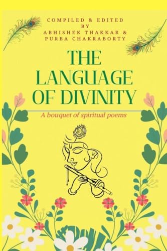 The Language of Divinity: A bouquet of spiritual poems von Notion Press