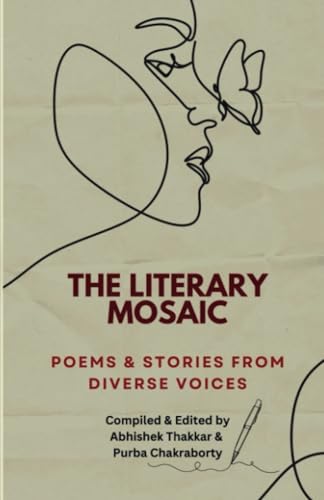 The Literary Mosaic: Poems & Stories from Diverse Voices von Notion Press