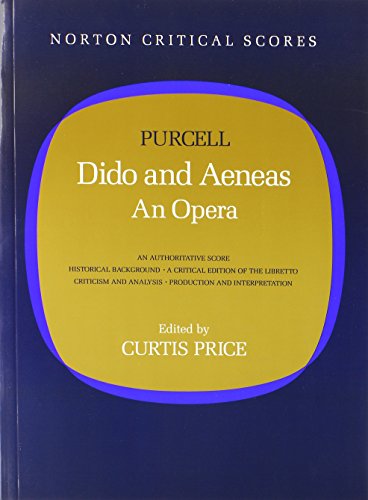 Dido and Aeneas: An Opera (Norton Critical Score)