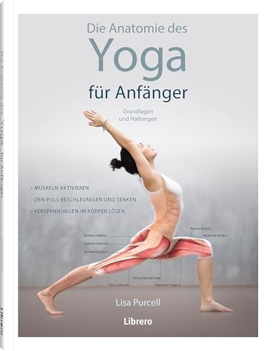 Die Anatomie des Yoga für Anfänger von Librero