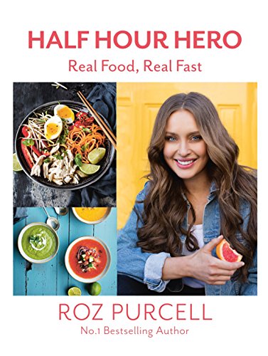 Half Hour Hero: Real Food, Real Fast