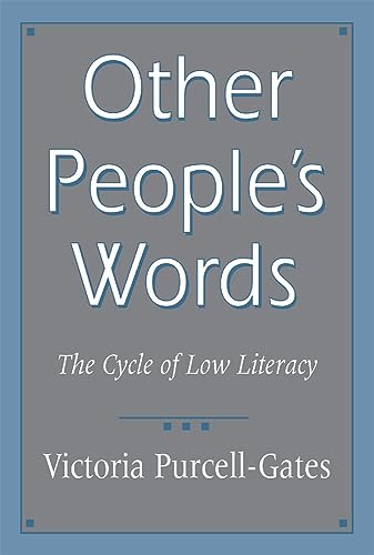 Other People's Words: The Cycle of Low Literacy von Harvard University Press