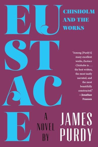 Eustace Chisholm and the Works: A Novel von LIVERIGHT