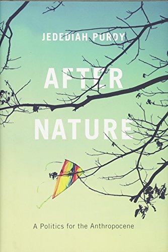 After Nature: A Politics for the Anthropocene von Harvard University Press