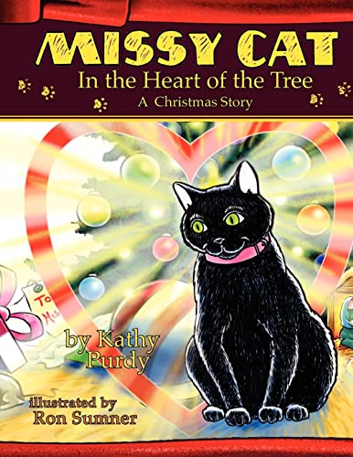 Missy Cat in the Heart of the Tree A Christmas Story: A Christmas Story von CREATESPACE