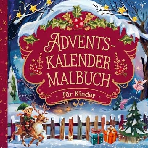Adventskalender Malbuch für Kinder: 24 Türchen voller Weihnachtsfreude und Fantasie von Bookmundo