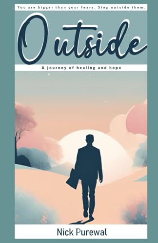 Outside: A Journey of Healing & Hope von Independently published
