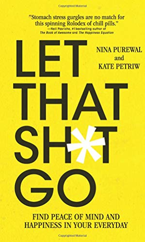 Let That Sh*t Go: Find Peace of Mind and Happiness in Your Everyday von Collins