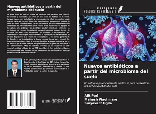 Nuevos antibióticos a partir del microbioma del suelo: Un enfoque potencialmente poderoso para combatir la resistencia a los antibióticos von VDM Verlag