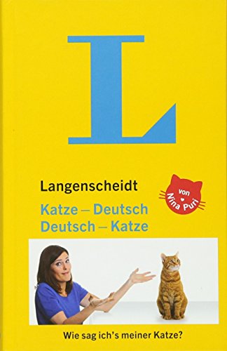 Langenscheidt Katze-Deutsch/Deutsch-Katze: Wie sag ich's meiner Katze? (Langenscheidt ...-Deutsch)