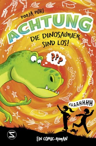 Achtung, die Dinosaurier sind los! Achtung, die Dinosaurier sind los!