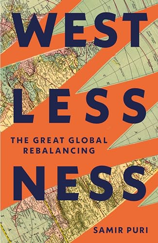 Westlessness: The Great Global Rebalancing