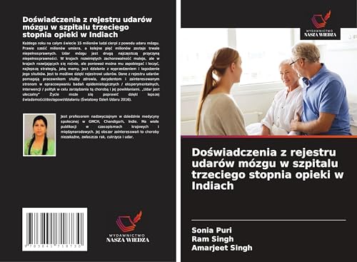 Do¿wiadczenia z rejestru udarów mózgu w szpitalu trzeciego stopnia opieki w Indiach: DE von Wydawnictwo Nasza Wiedza