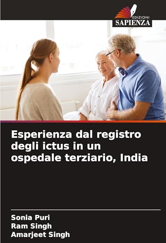 Esperienza dal registro degli ictus in un ospedale terziario, India von Edizioni Sapienza