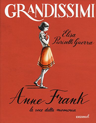 Anne Frank, la voce della memoria (Grandissimi) von EL
