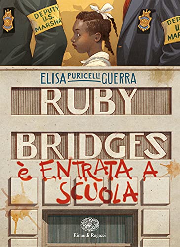 Ruby Bridges è entrata a scuola (Carta bianca) von Einaudi Ragazzi