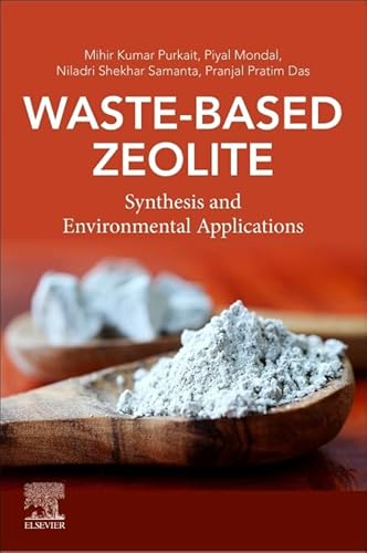 Waste-Based Zeolite: Synthesis and Environmental Applications von Elsevier