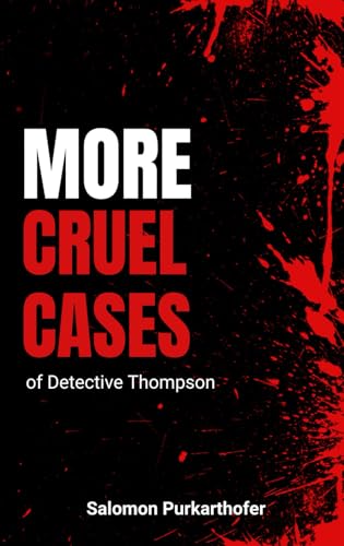The Cruel Cases of Detective Thompson: Teil 2