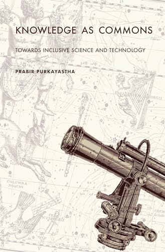 Knowledge As Commons: Toward Inclusive Science and Technology Knowledge As Commons: Toward Inclusive Science and Technology von Monthly Review Press,U.S.